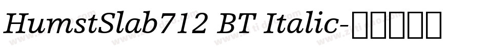 HumstSlab712 BT Italic字体转换